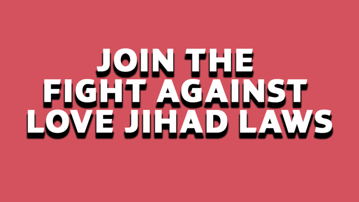Join the fight against the love jihad laws
