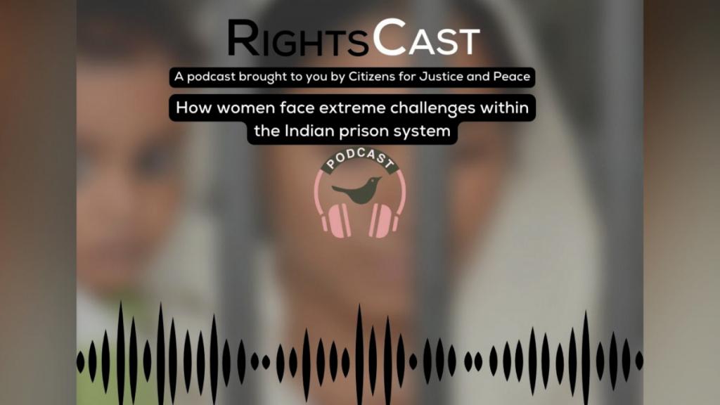 The bleak reality of women prisoners in India | Teesta Setalvad