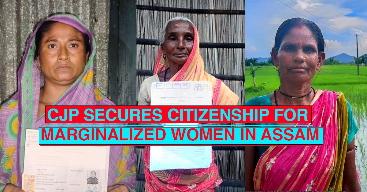 CJP Victory! How we Keep Fighting for Marginalized Women’s Rights in Assam